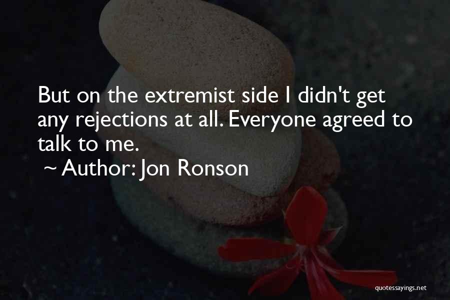 Talk To Everyone Quotes By Jon Ronson