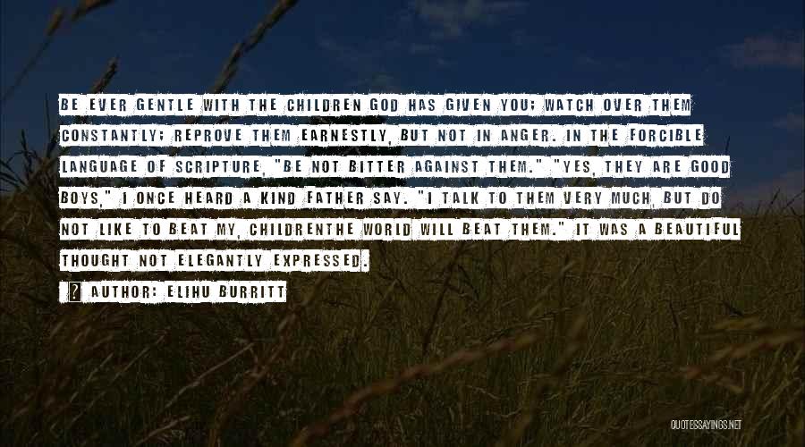 Talk To God Quotes By Elihu Burritt