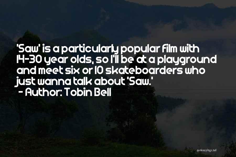 Talk To Her Film Quotes By Tobin Bell