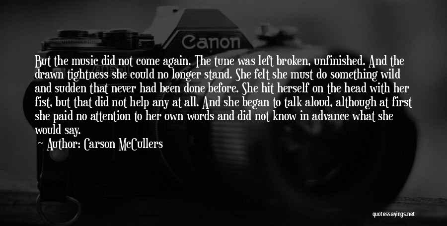 Talk To Her First Quotes By Carson McCullers
