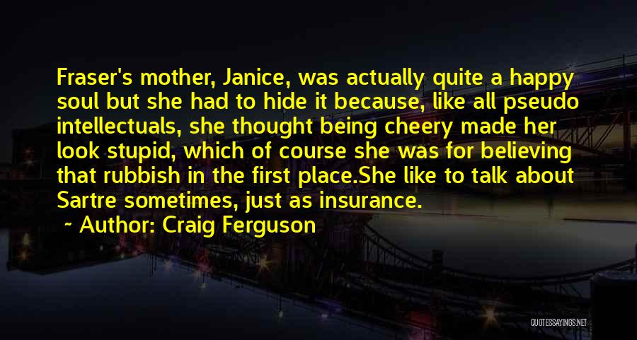 Talk To Her First Quotes By Craig Ferguson