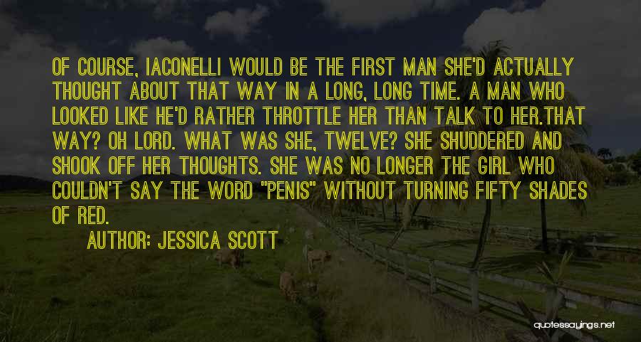Talk To Her First Quotes By Jessica Scott