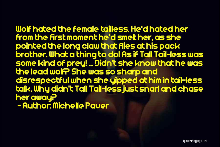 Talk To Her First Quotes By Michelle Paver