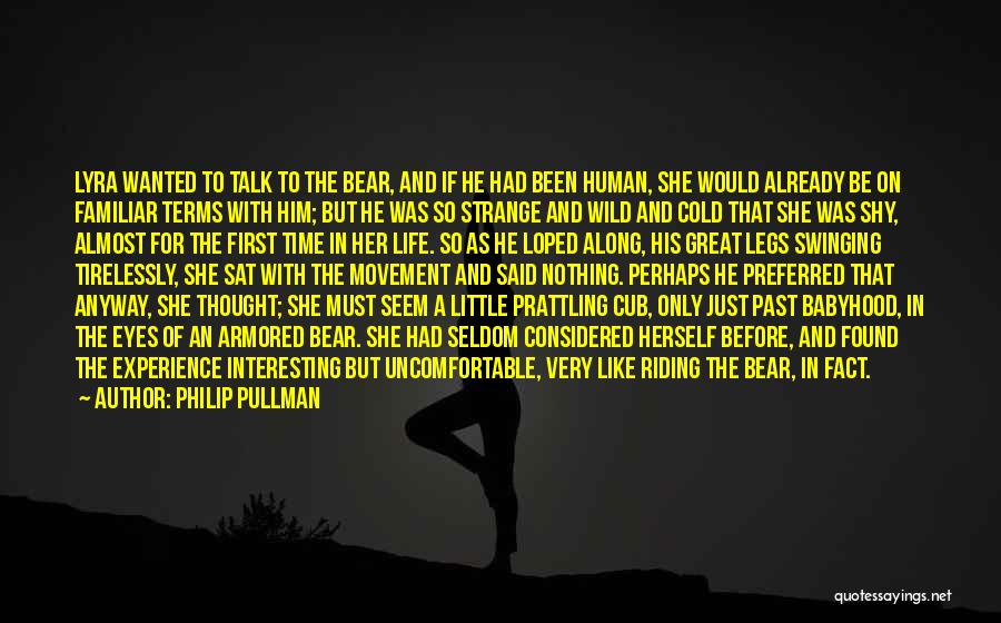 Talk To Her First Quotes By Philip Pullman