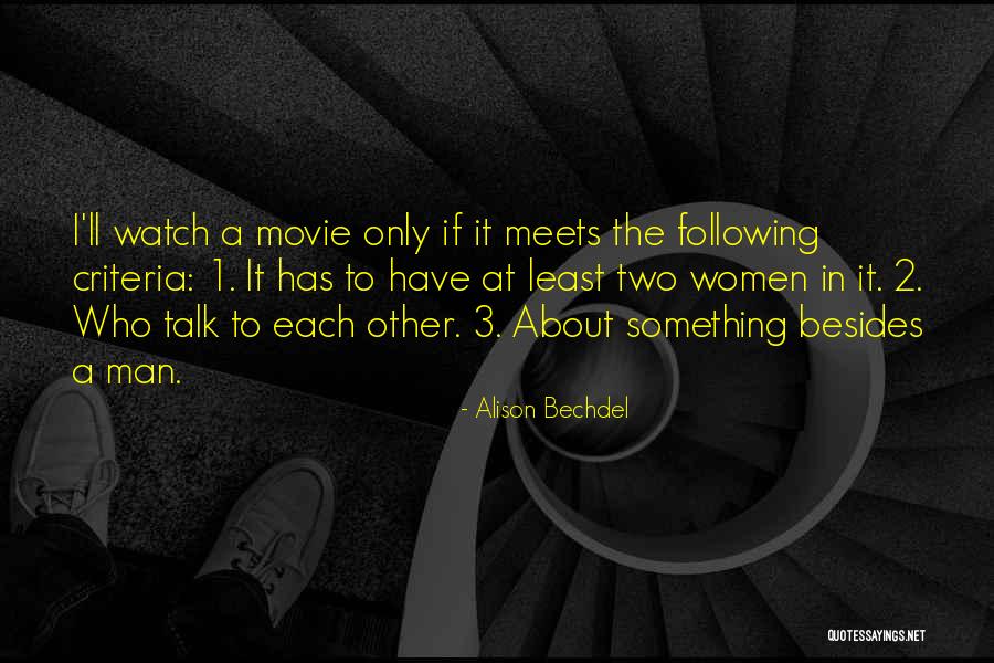 Talk To Her Movie Quotes By Alison Bechdel Talk To Her Movie Quotes By Alison Bechdel