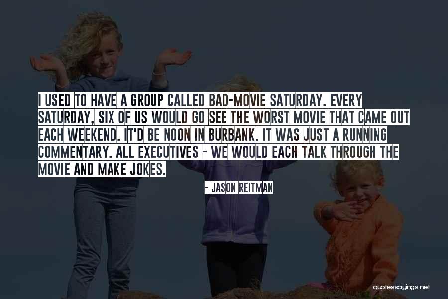 Talk To Her Movie Quotes By Jason Reitman