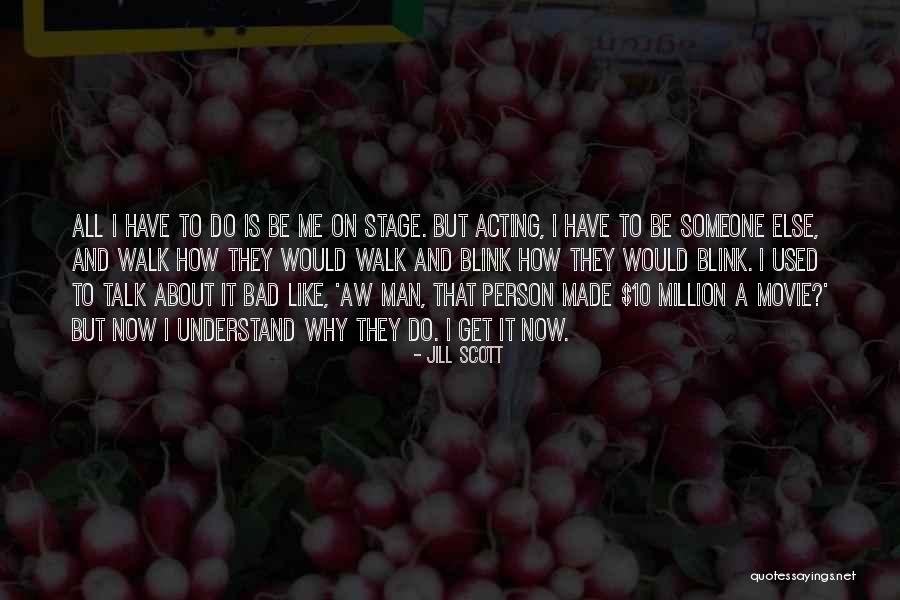 Talk To Her Movie Quotes By Jill Scott Talk To Her Movie Quotes By Jill Scott