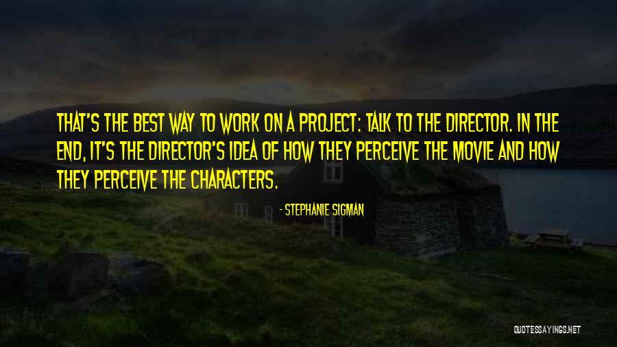 Talk To Her Movie Quotes By Stephanie Sigman Talk To Her Movie Quotes By Stephanie Sigman