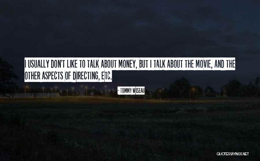 Talk To Her Movie Quotes By Tommy Wiseau Talk To Her Movie Quotes By Tommy Wiseau