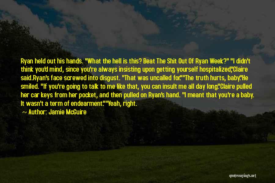 Talk To Her Quotes By Jamie McGuire