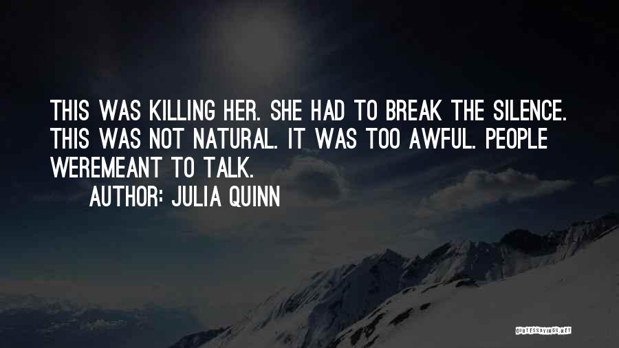 Talk To Her Quotes By Julia Quinn