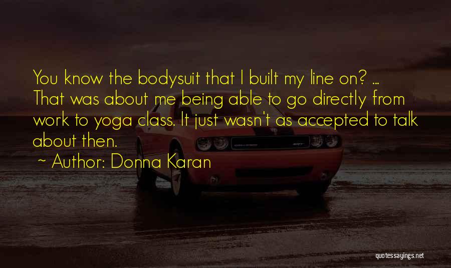 Talk To Me Directly Quotes By Donna Karan