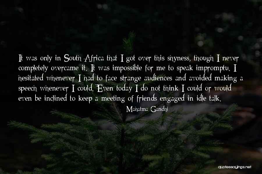 Talk To Me Face To Face Quotes By Mahatma Gandhi Talk To Me Face To Face Quotes By Mahatma Gandhi