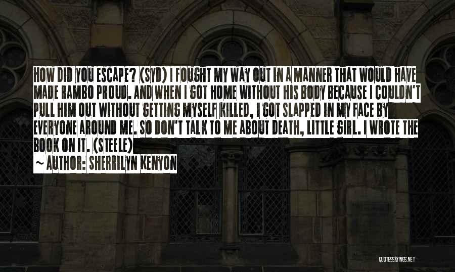 Talk To Me Face To Face Quotes By Sherrilyn Kenyon