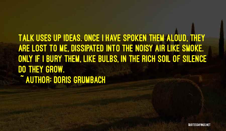 Talk To Me Once Quotes By Doris Grumbach