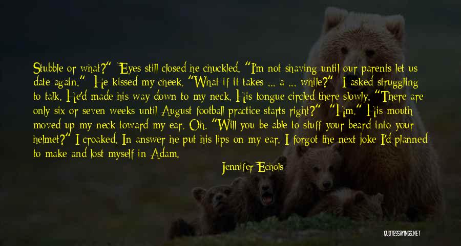 Talk To Myself Quotes By Jennifer Echols Talk To Myself Quotes By Jennifer Echols
