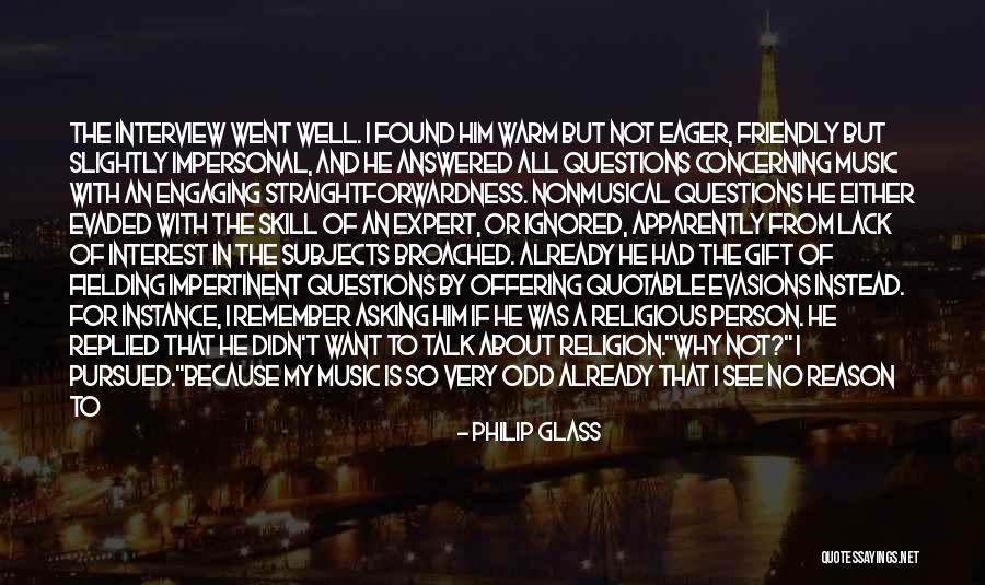 Talk To Myself Quotes By Philip Glass Talk To Myself Quotes By Philip Glass