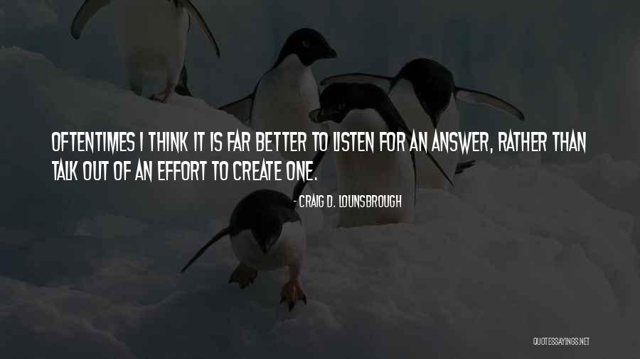Talk To Problem Quotes By Craig D. Lounsbrough Talk To Problem Quotes By Craig D. Lounsbrough
