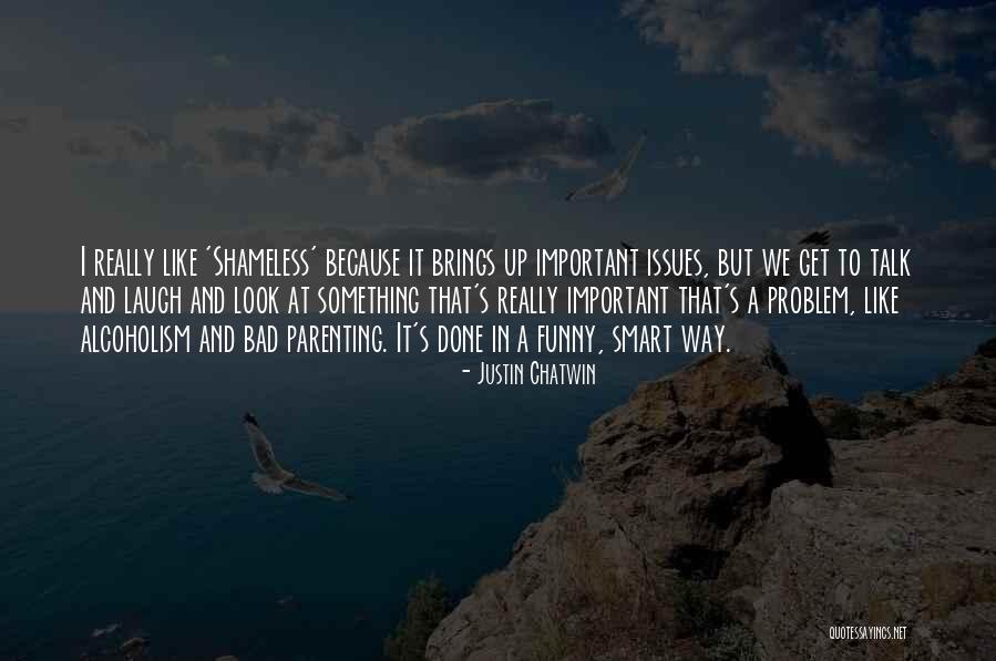 Talk To Problem Quotes By Justin Chatwin Talk To Problem Quotes By Justin Chatwin