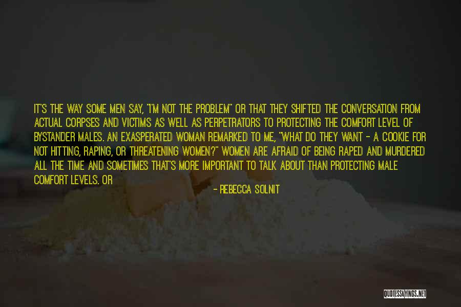 Talk To Problem Quotes By Rebecca Solnit Talk To Problem Quotes By Rebecca Solnit