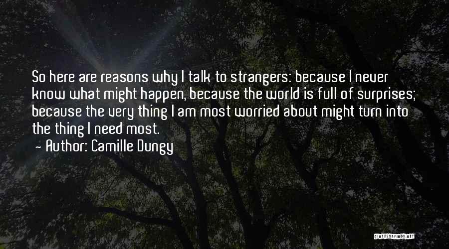 Talk To Strangers Quotes By Camille Dungy