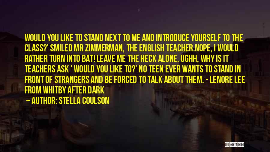 Talk To Strangers Quotes By Stella Coulson