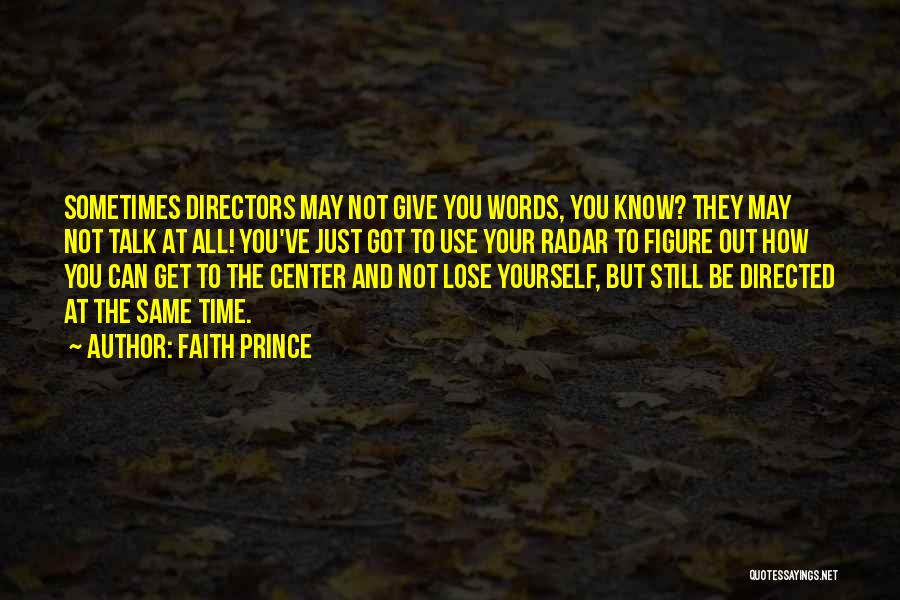 Talk To Yourself Quotes By Faith Prince