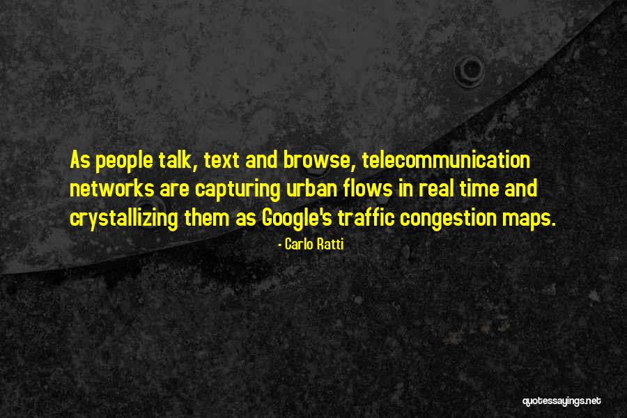Talk What I Text Quotes By Carlo Ratti Talk What I Text Quotes By Carlo Ratti