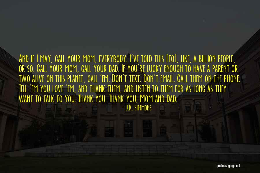 Talk What I Text Quotes By J.K. Simmons Talk What I Text Quotes By J.K. Simmons