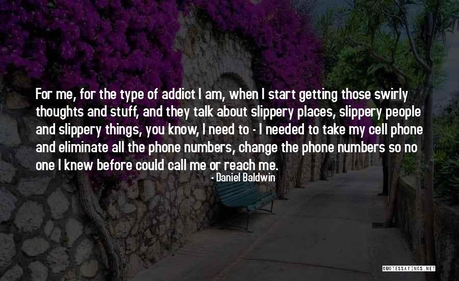 Talk What I Type Quotes By Daniel Baldwin Talk What I Type Quotes By Daniel Baldwin