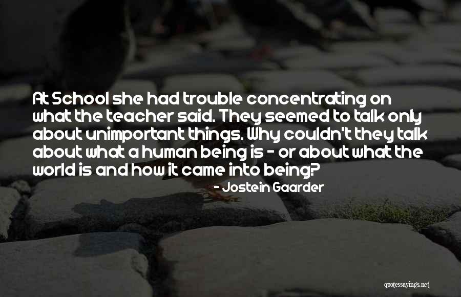 Talk What Quotes By Jostein Gaarder Talk What Quotes By Jostein Gaarder
