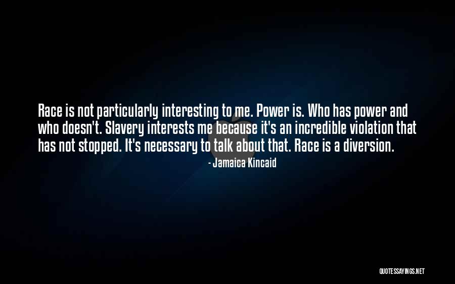 Talk When Necessary Quotes By Jamaica Kincaid Talk When Necessary Quotes By Jamaica Kincaid
