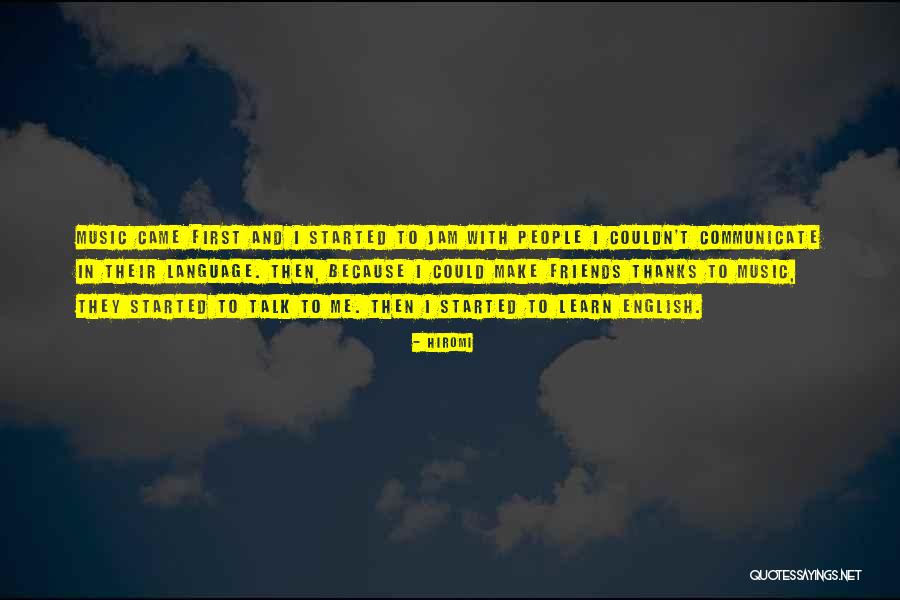 Talk With Friends Quotes By Hiromi Talk With Friends Quotes By Hiromi
