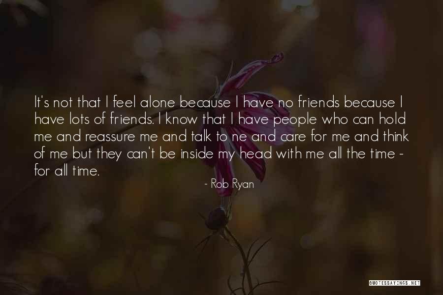 Talk With Friends Quotes By Rob Ryan Talk With Friends Quotes By Rob Ryan