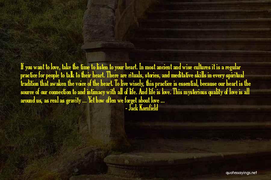 Talk With Your Heart Quotes By Jack Kornfield Talk With Your Heart Quotes By Jack Kornfield