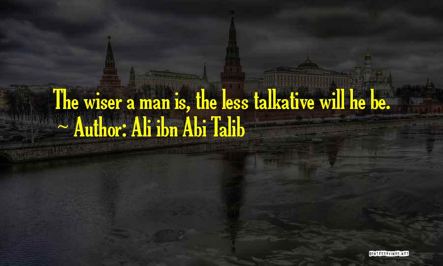 Talkative Quotes By Ali Ibn Abi Talib