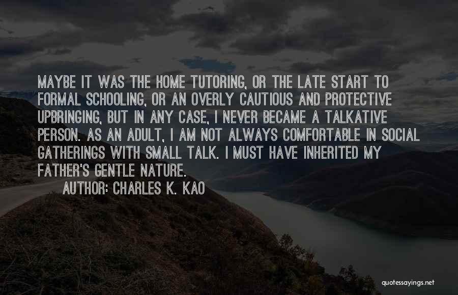 Talkative Quotes By Charles K. Kao