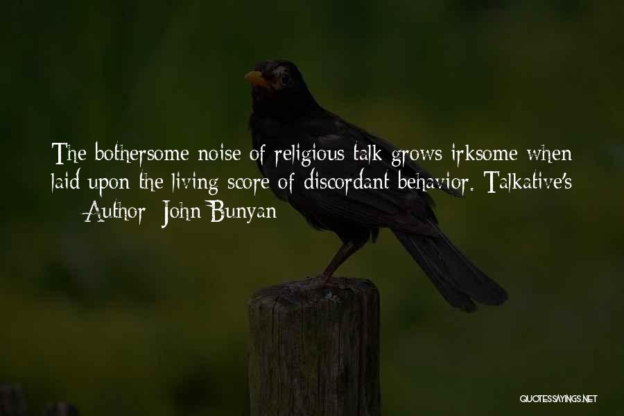 Talkative Quotes By John Bunyan