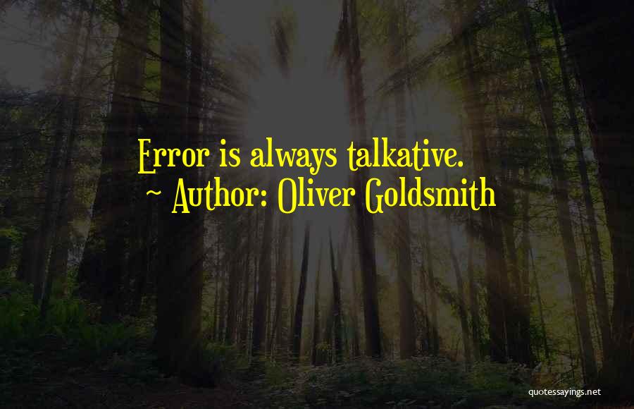 Talkative Quotes By Oliver Goldsmith