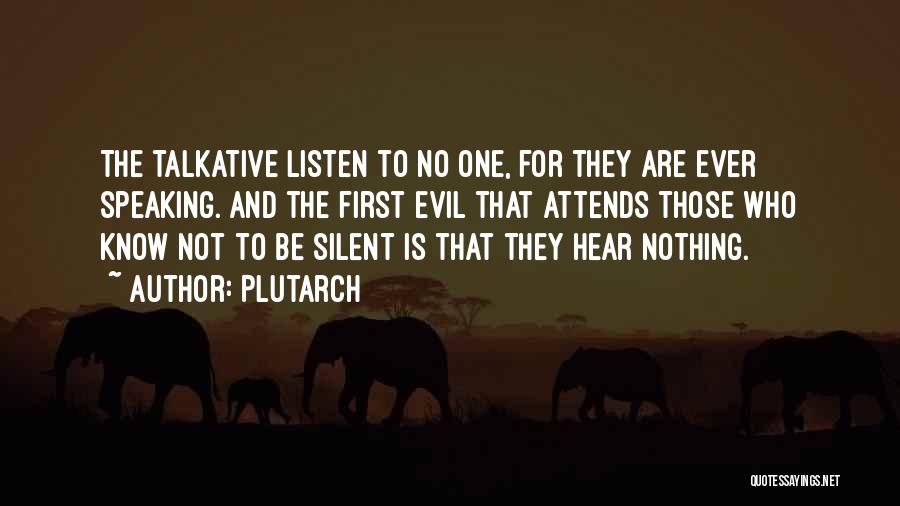 Talkative Quotes By Plutarch