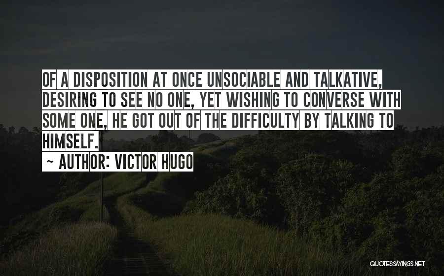 Talkative Quotes By Victor Hugo