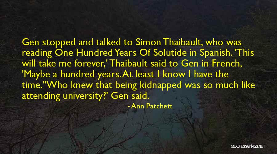Talked In Spanish Quotes By Ann Patchett Talked In Spanish Quotes By Ann Patchett