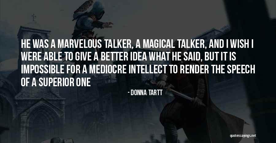 Talker Quotes By Donna Tartt