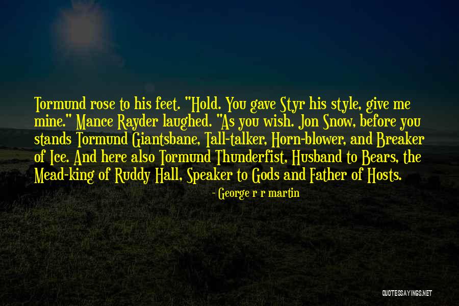 Talker Quotes By George R R Martin