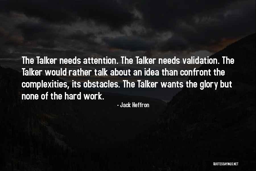 Talker Quotes By Jack Heffron