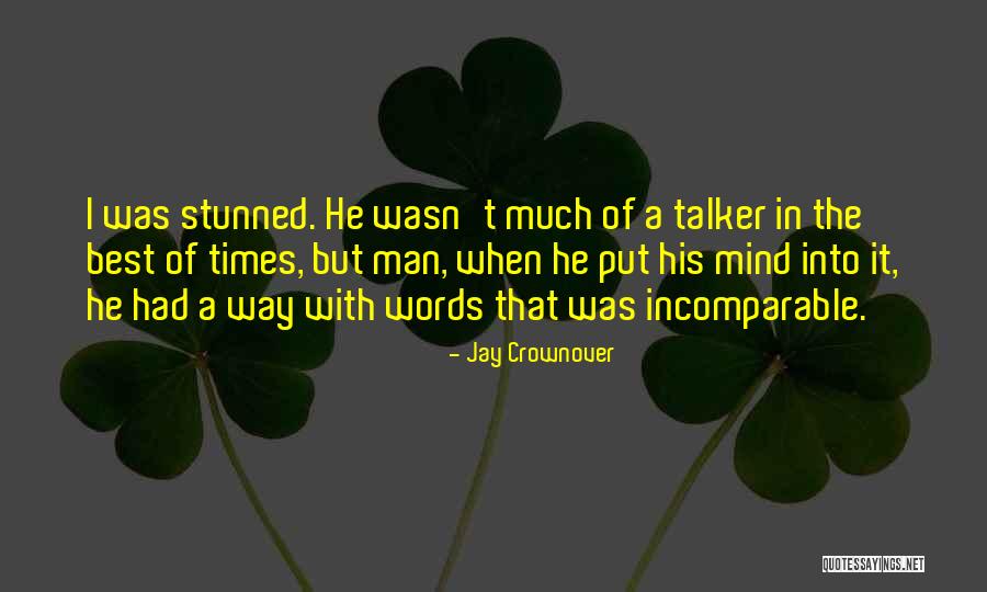 Talker Quotes By Jay Crownover