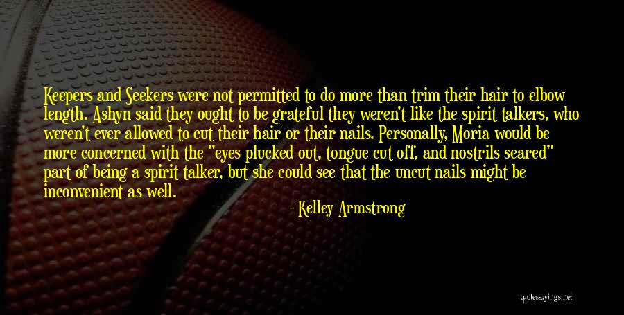 Talker Quotes By Kelley Armstrong