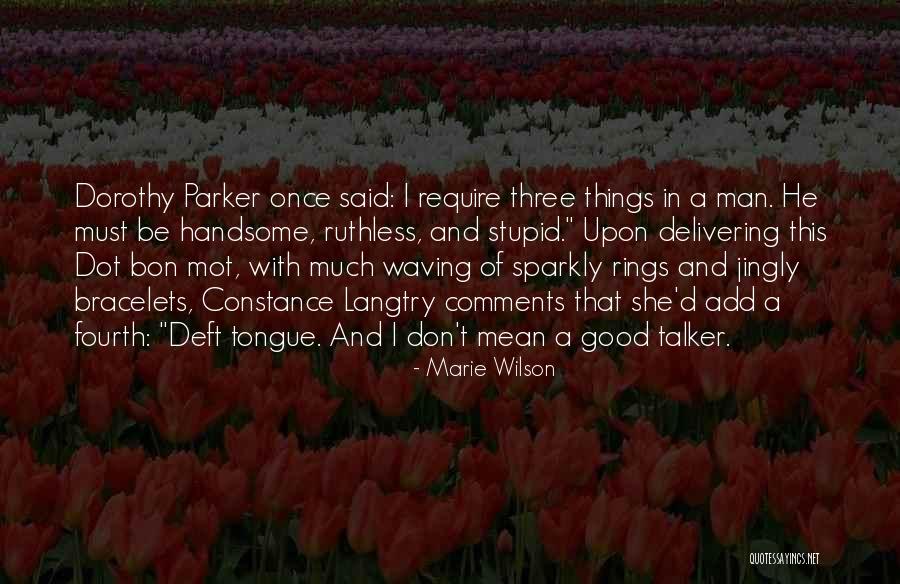 Talker Quotes By Marie Wilson