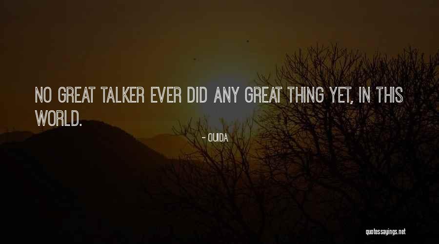 Talker Quotes By Ouida