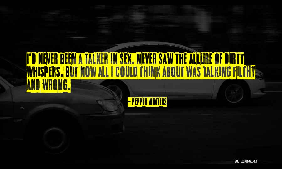 Talker Quotes By Pepper Winters